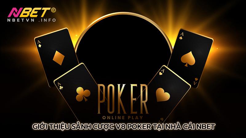  Giới thiệu sảnh cược V8 Poker tại nhà cái Nbet