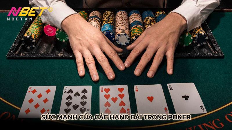 Sức Mạnh Của Các Hand Bài Trong Poker